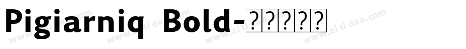 Pigiarniq Bold字体转换